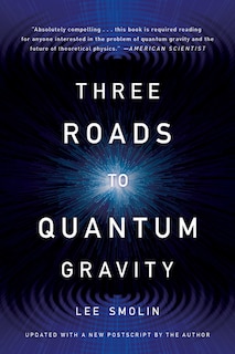 Three Roads To Quantum Gravity