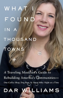 Couverture_What I Found in a Thousand Towns