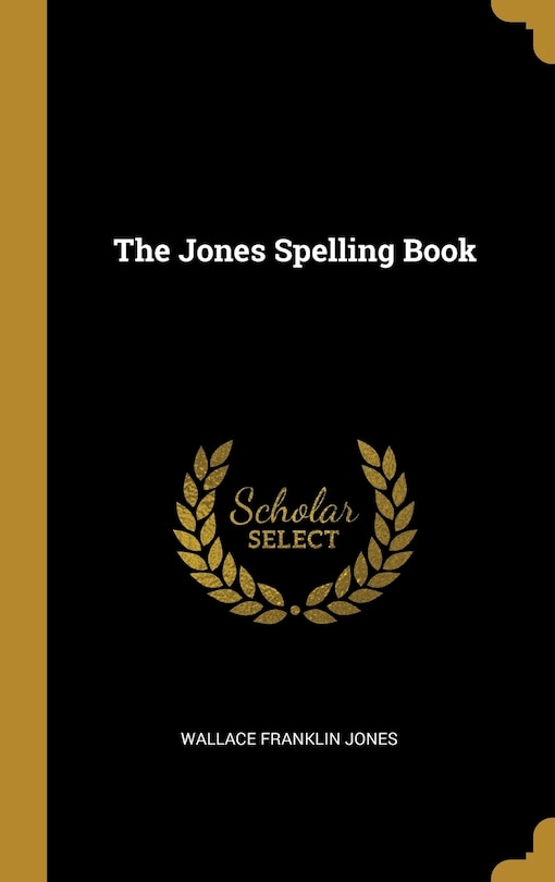 Front cover_The Jones Spelling Book