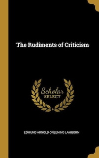 The Rudiments of Criticism