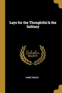 Front cover_Lays for the Thoughtful & the Solitary