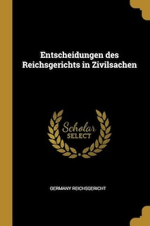 Front cover_Entscheidungen des Reichsgerichts in Zivilsachen