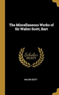 Front cover_The Miscellaneous Works of Sir Walter Scott, Bart