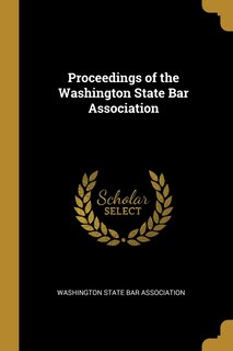 Couverture_Proceedings of the Washington State Bar Association