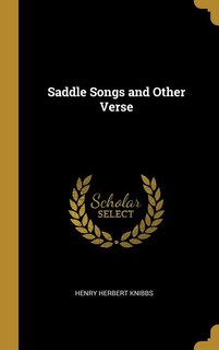 Saddle Songs and Other Verse