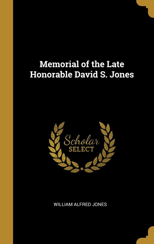 Couverture_Memorial of the Late Honorable David S. Jones