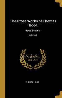 Front cover_The Prose Works of Thomas Hood