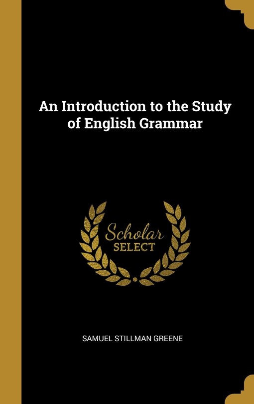 Front cover_An Introduction to the Study of English Grammar