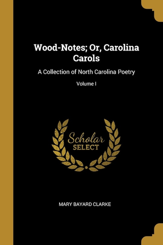 Couverture_Wood-Notes; Or, Carolina Carols