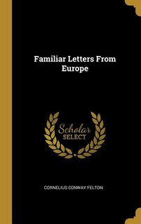 Front cover_Familiar Letters From Europe