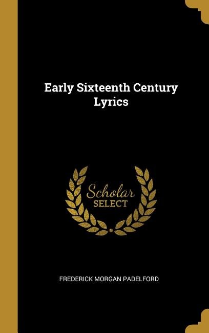 Front cover_Early Sixteenth Century Lyrics