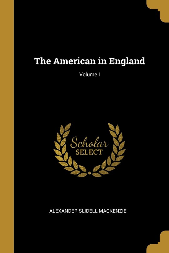 Front cover_The American in England; Volume I