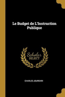 Le Budget de L'Instruction Publique