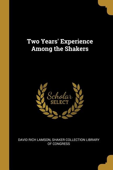 Couverture_Two Years' Experience Among the Shakers
