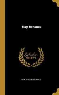 Day Dreams de John Kingston James