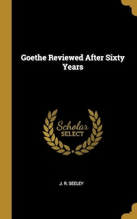 Front cover_Goethe Reviewed After Sixty Years