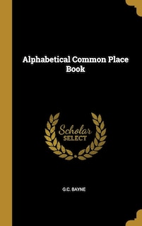 Front cover_Alphabetical Common Place Book