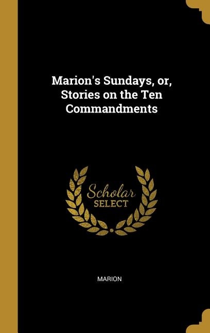 Couverture_Marion's Sundays, or, Stories on the Ten Commandments