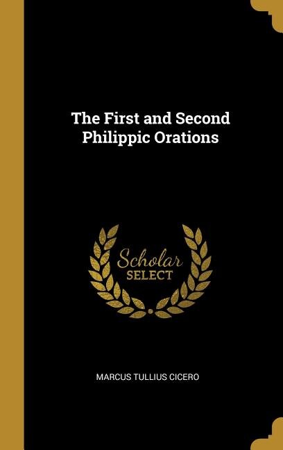 Couverture_The First and Second Philippic Orations