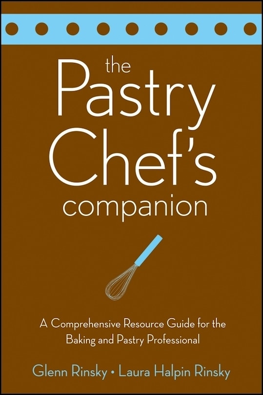 Front cover_The Pastry Chef's Companion