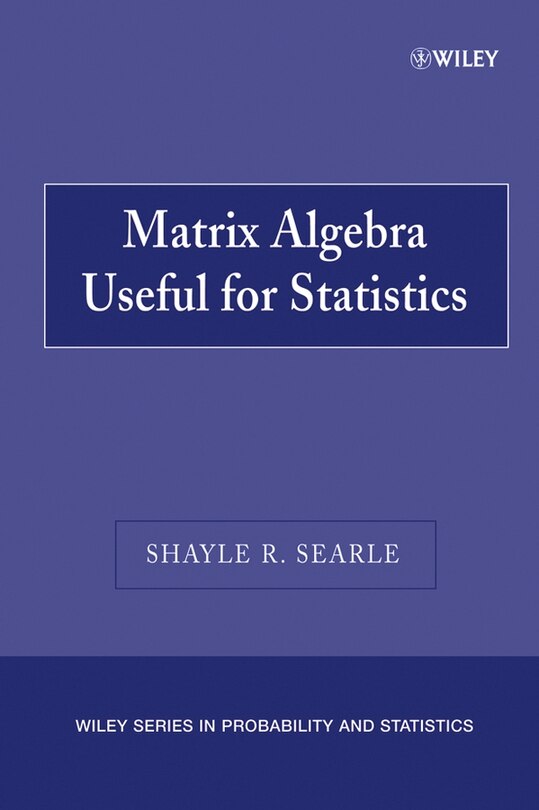 Couverture_Matrix Algebra Useful for Statistics