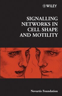 Front cover_Signalling Networks in Cell Shape and Motility