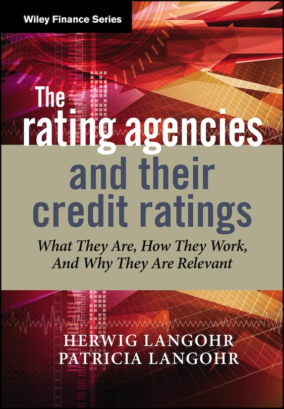 Front cover_The Rating Agencies and Their Credit Ratings