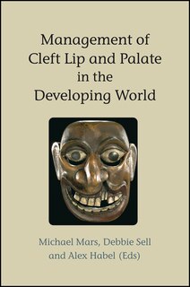 Front cover_Management of Cleft Lip and Palate in the Developing World