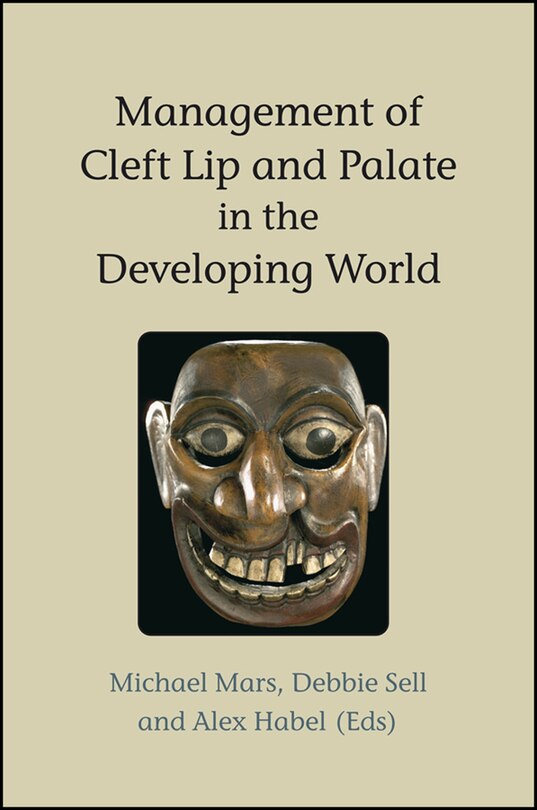 Front cover_Management of Cleft Lip and Palate in the Developing World