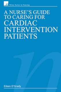 Couverture_A Nurse's Guide to Caring for Cardiac Intervention Patients