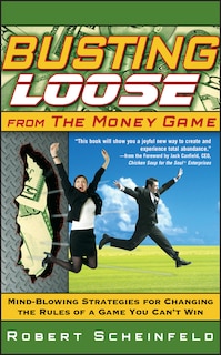 Front cover_Busting Loose From the Money Game