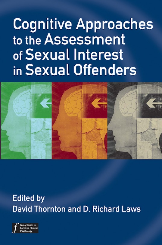 Couverture_Cognitive Approaches to the Assessment of Sexual Interest in Sexual Offenders