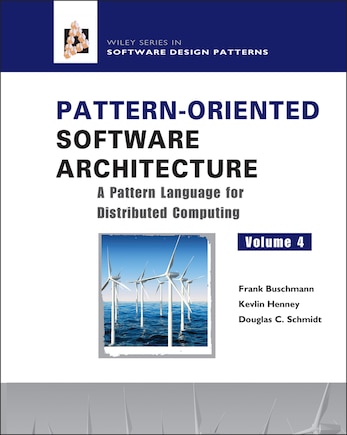 Pattern-oriented Software Architecture, A Pattern Language For Distributed Computing