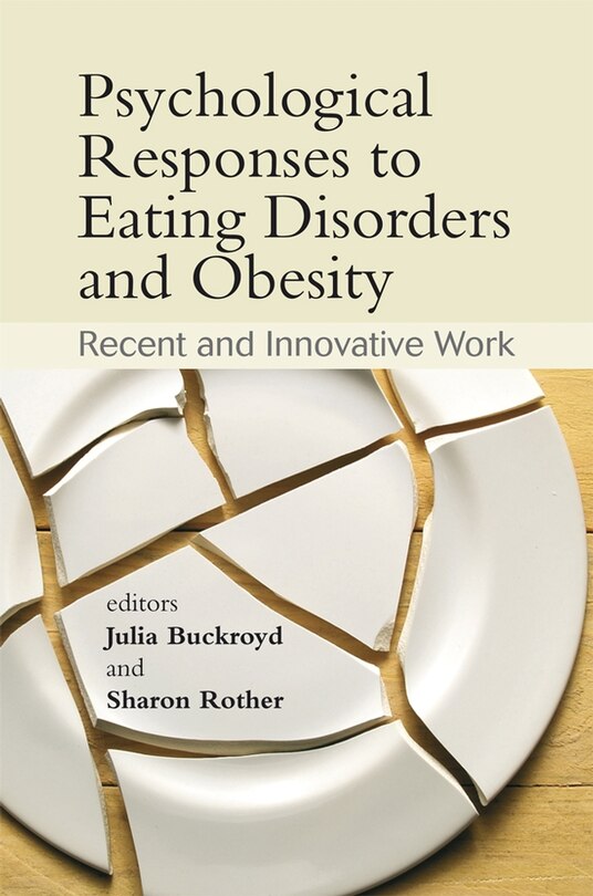 Front cover_Psychological Responses to Eating Disorders and Obesity