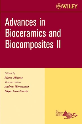 Advances in Bioceramics and Biocomposites II, Volume 27, Issue 6