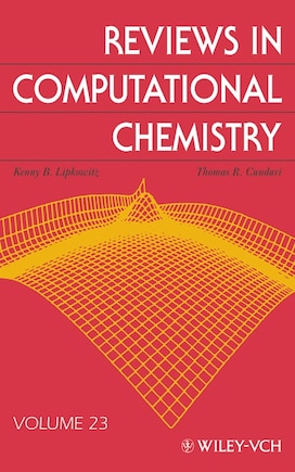 Reviews In Computational Chemistry, Volume 23