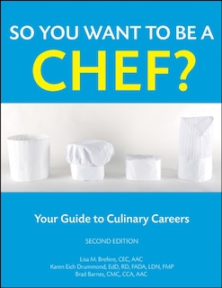 Front cover_So You Want to Be a Chef?