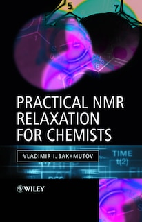 Couverture_Practical Nuclear Magnetic Resonance Relaxation for Chemists