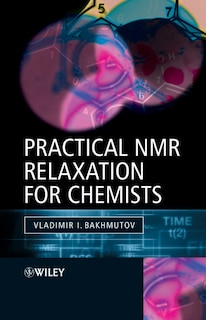 Couverture_Practical Nuclear Magnetic Resonance Relaxation for Chemists