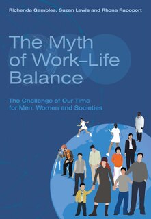 Front cover_The Myth of Work-Life Balance