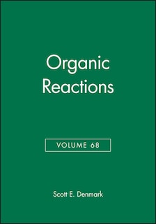 Organic Reactions, Volume 68