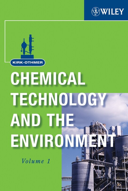 Front cover_Kirk-Othmer Chemical Technology and the Environment, 2 Volume Set