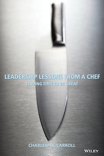Couverture_Leadership Lessons From a Chef