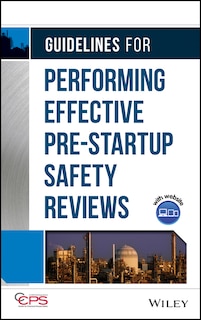 Front cover_Guidelines for Performing Effective Pre-Startup Safety Reviews