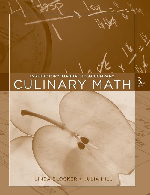 Culinary Math, 3e Instructor's Manual