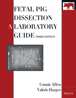 Fetal Pig Dissection: A Laboratory Guide