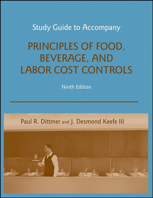 Couverture_Study Guide to accompany Principles of Food, Beverage, and Labor Cost Controls, 9e