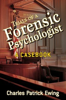 Front cover_Trials of a Forensic Psychologist