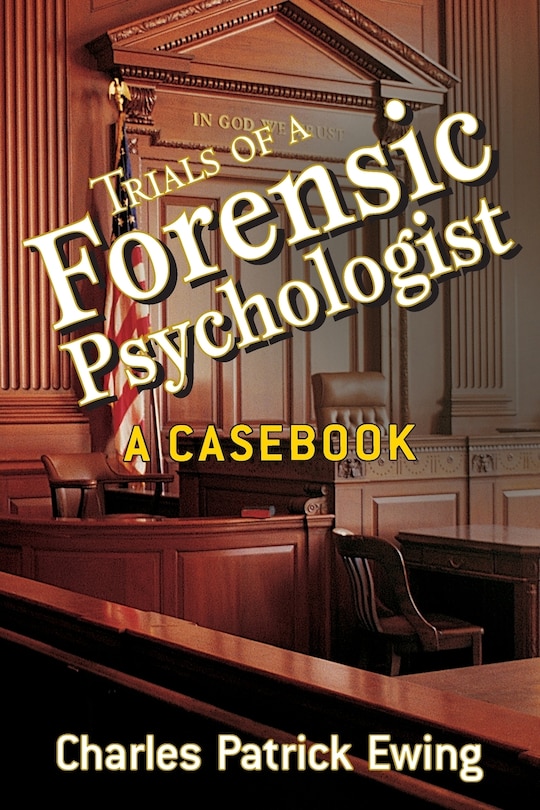 Front cover_Trials of a Forensic Psychologist