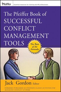 Front cover_The Pfeiffer Book of Successful Conflict Management Tools